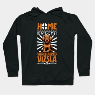 Home is with my Wirehaired Vizsla Hoodie